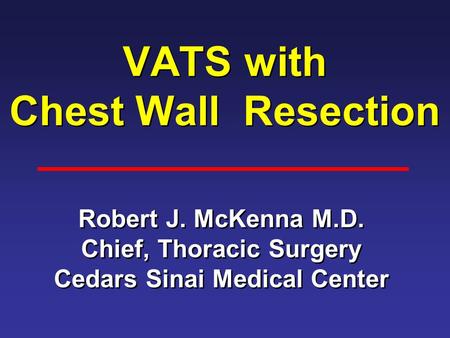 VATS with Chest Wall Resection
