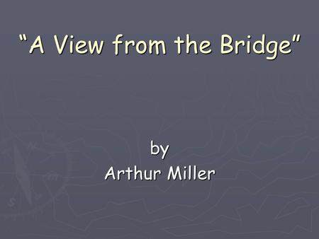 A View From The Bridge Summary