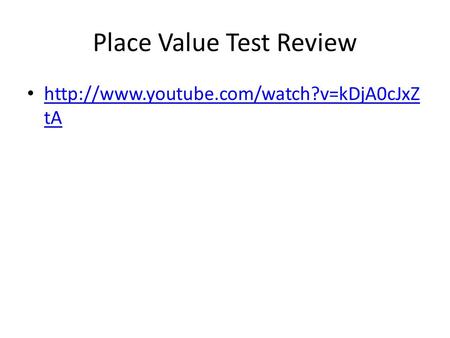 Place Value Test Review  tA  tA.