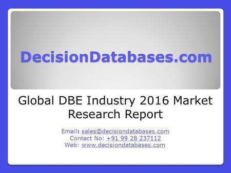 Global DBE Industry 2016 Market Research Report