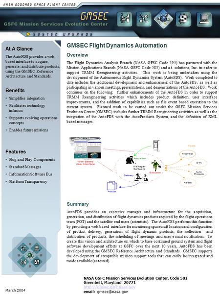 March 2004 At A Glance The AutoFDS provides a web- based interface to acquire, generate, and distribute products, using the GMSEC Reference Architecture.