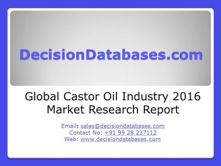 Global Castor Oil Market Forecasts to 2021