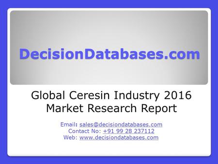 Global Ceresin Market Forecasts to 2021