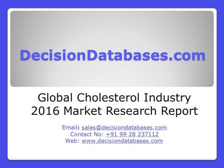 Global Cholesterol Market Forecasts to 2021