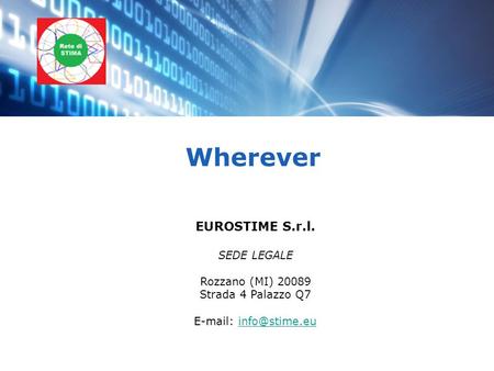 Wherever EUROSTIME S.r.l. SEDE LEGALE Rozzano (MI) 20089