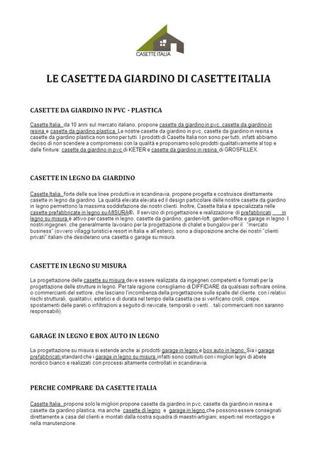 LE CASETTE DA GIARDINO DI CASETTE ITALIA CASETTE DA GIARDINO IN PVC - PLASTICA Casette Italia, Casette Italia, da 10 anni sul mercato italiano, propone.