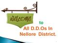 1 to All D.D.Os In Nellore District.. 2 e-Payments Electronic Payments.