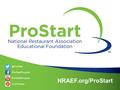 @ProStart /ProStartProgram /GoProStart NRAEF.org/ProStart /ProStartProgram.