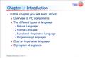 Principles of Programming - NI July 2005 1 Chapter 1: Introduction In this chapter you will learn about: Overview of PC components The different types.