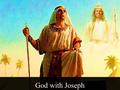 God with Joseph. Note: Any videos in this presentation will only play online. After you download the slideshow, you will need to also download the videos.