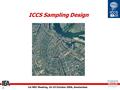 1st NRC Meeting, 16-19 October 2006, Amsterdam 1 ICCS Sampling Design.
