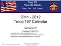 Troop 107 2011 – 2012 Calendar Version D (01/28/2012) 2011 - 2012 Troop 107 Calendar Version D (Updated 01/28/2012) Added February 7 for Cookie Dough form.