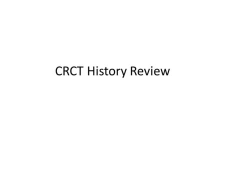 CRCT History Review. The History of European Exploration 4 Reasons: (1)overcrowded jails in GB (2)needed a navy in the Southern Hemisphere (3)expand trade.