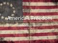America’s Freedom Kimberly Verduzco-Epperson July 17, 2012.