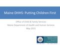 Maine DHHS: Putting Children First