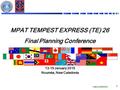 UNCLASSIFIED 1 MPAT TEMPEST EXPRESS (TE) 26 Final Planning Conference 13-15 January 2015 Nouméa, New Caledonia.