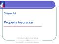 Chapter 24 Property Insurance __________________________.