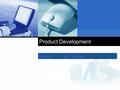 Company LOGO Product Development BMI3CMr. Whiler.