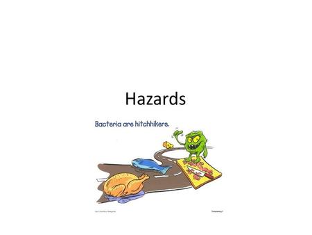 Hazards. You own a Restaurant List 5 reasons that you would spend money to train your employees in Food Bourne Illnesses: Discuss….