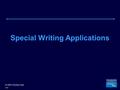 © 2003 Prentice Hall swa1 Special Writing Applications.