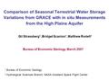 Comparison of Seasonal Terrestrial Water Storage Variations from GRACE with in situ Measurements from the High Plains Aquifer Gil Strassberg 1, Bridget.