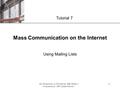 XP New Perspectives on The Internet, Fifth Edition— Comprehensive, 2005 Update Tutorial 7 1 Mass Communication on the Internet Using Mailing Lists Tutorial.