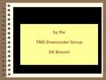 TMG Downunder SA 19971 by the TMG Downunder Group SA Branch.