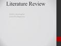 Literature Review To Kill a Mockingbird A novel by Harper Lee.
