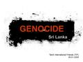 Sri Lanka GENOCIDE Tamil International Friends (TIF) 26-01-2009.