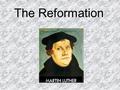 The Reformation. Directions Use your own, looseleaf paper Use a blue or black ink pen Write your name and date in the upper right-hand corner of page.