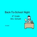 Back-To-School Night 4 th Grade Mrs. Schuett 435-4844.