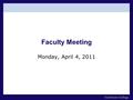 Faculty Meeting Monday, April 4, 2011. Deferred Maintenance.