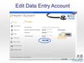 Edit Data Entry Account. Click the Data Entry account. Then the Data Entry Account details is shown. Click ‘Edit’ button.