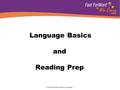 © 2005 Scientific Learning Corporation Language Basics and Reading Prep.