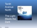 Tenth Avenue North The Light Meets the Dark By Summer Smothers.