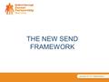 THE NEW SEND FRAMEWORK. From this…..? Welcome to the Special Educational Needs and Disability Maze School Action School Action Plus Statements IEP’s.
