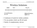 Doc.: IEEE 802.11-98/97 Submission March 1998 Pat Kinney, IntermecSlide 1 Wireless Solutions Continuum of needs for wireless products No one product which.