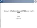 TE-MPE-CP, RD, 23-Nov-2010 1 Summary of Radiation Induced QPS Events in LHC 2010 R. Denz TE-MPE-CP.