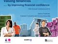 Valuing tenancies … by improving financial confidence HSA Annual Conference 2014, Danny Friedman, Cobweb Consulting and Ecorys Associate.