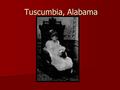 Tuscumbia, Alabama. Helen Keller Helen Adams Keller was born a healthy child on June 27, 1880, to Captain Arthur H. and Kate Adams Keller of Tuscumbia.