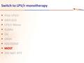 Switch to LPV/r monotherapy  Pilot LPV/r  M03-613  LPV/r Mono  KalMo  OK  OK04  KALESOLO  MOST  HIV-NAT 077.