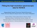 Fitting the high-resolution spectroscopic data for NCNCS Zbigniew Kisiel, a Brenda P. Winnewisser, b Manfred Winnewisser, b Frank C. De Lucia, b Dennis.