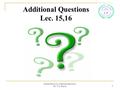 General Physics II, Additional Questions, By/ T.A. Eleyan 1 Additional Questions Lec. 15,16.