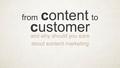 From content to customer and why should you care about content marketing.
