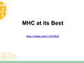 MHC at its Best  MHC at its Best.