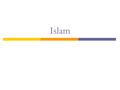 Islam. Origins  Muhammad (born 570 C.E.)  Revelations in 610  One God  Revealed to other prophets  Final revelation to Muhammad.