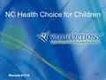 NC Health Choice for Children 2009 Revised 6/1/10.