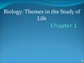 Biology: Themes in the Study of Life. A Hierarchy of Biological Organization The study of life extends from the microscopic scale of molecules and cells.