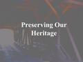 Preserving Our Heritage. Nochar, Inc. Nature’s Partner In Fire and Environmental Protection.