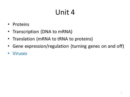 Copyright © 2008 Pearson Education Inc., publishing as Pearson Benjamin Cummings Unit 4 Proteins Transcription (DNA to mRNA) Translation (mRNA to tRNA.